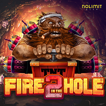 NolimitCity : Fire In The Hole 2 - SIGAMEN137