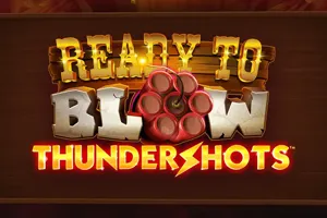 Playtech : Ready to Blow: Thundershots - SIGAMEN137